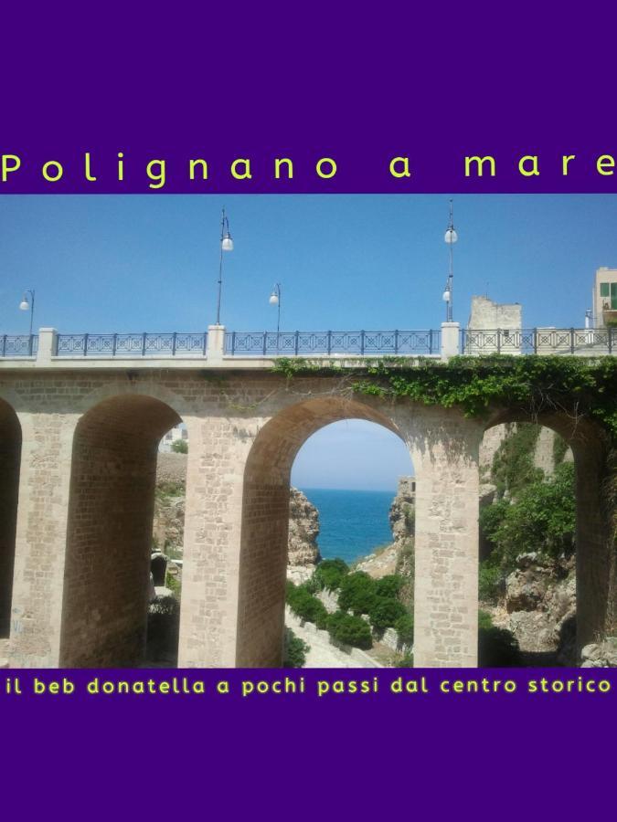 Donatella Bed And Breakfast Polignano a Mare Exterior foto